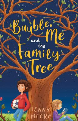 Bauble, Me and the Family Tree - Moore, Jenny