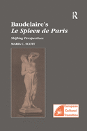 Baudelaire's Le Spleen de Paris: Shifting Perspectives