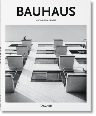 Bauhaus - Droste, Magdalena, and Gssel, Peter (Editor)