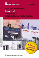 Bauphysik: Erweiterung 1: Energieeinsparung Und Warmeschutz. Energieausweis Gesamtenergieeffizienz - Pohn, Christian, and Pech, Anton, and Bednar, Thomas