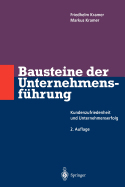 Bausteine Der Unternehmensfhrung: Kundenzufriedenheit Und Unternehmenserfolg