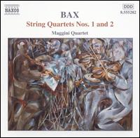 Bax: String Quartets Nos. 1 & 2 - Maggini Quartet