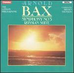 Bax: Symphony No. 5; Russian Suite