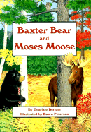 Baxter Bear and Moses Moose