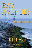 Bay Avenue: The Inheritance