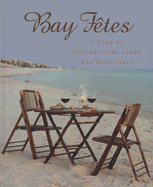 Bay Fetes: A Tour of Celebrations Along the Gulf Coast