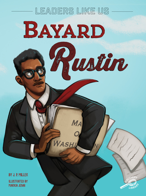 Bayard Rustin: Volume 1 - Miller, J P