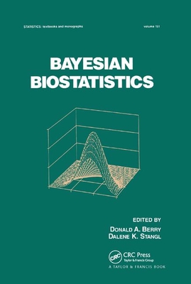Bayesian Biostatistics - Berry, Donald A., and Stangl, Dalene