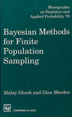 Bayesian Methods for Finite Population Sampling - Ghosh, Malay
