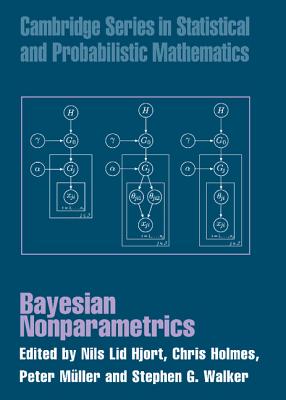 Bayesian Nonparametrics - Hjort, Nils Lid (Editor), and Holmes, Chris (Editor), and Mller, Peter (Editor)