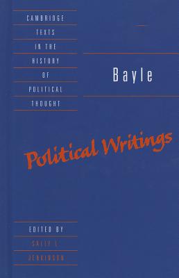 Bayle: Political Writings - Bayle, and Jenkinson, Sally L. (Editor)