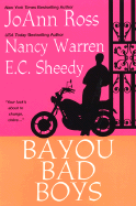 Bayou Bad Boys - Warren, Nancy, and Sheedy, E C, and Ross, JoAnn