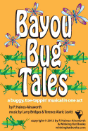 Bayou Bug Tales: adapted from The Ant and The Grasshopper