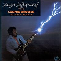 Bayou Lightning - Lonnie Brooks