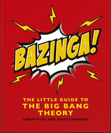 Bazinga!: The Little Guide to the Big Bang Theory