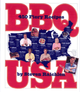 BBQ USA: 425 Fiery Recipes from All Across America - Raichlen, Steven