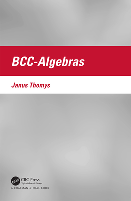 Bcc-Algebras - Thomys, Janus