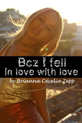 Bcz I fell in love with love - Flippen, Shantelle, and Smith, Kelly, and Smith, Brittney