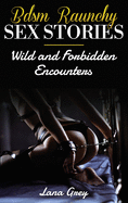 BDSM Raunchy Sex Stories: Wild And Forbidden Encounters
