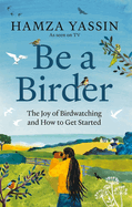 Be a Birder: Longlisted for the Wainwright Prize 2024