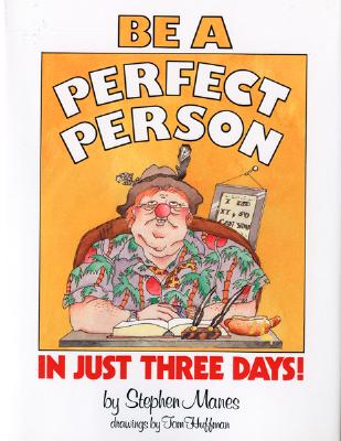 Be a Perfect Person in 3 Days - Manes, Stephen