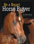 Be a Smart Horse Buyer: Principles and Postures to Improve Your Horsemanship