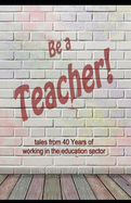 Be a Teacher!