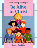Be Alive in Christ