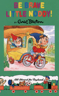 Be Brave Little Noddy