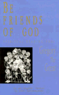 Be Friends of God: Spiritual Reading from Gregory the Great: In an English Version