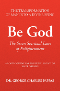 Be God