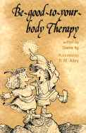 Be-Good-To-Your-Body Therapy