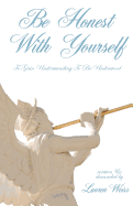 Be Honest with Yourself