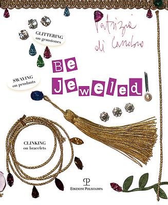 Be Jeweled - Di Carrobio, Patrizia