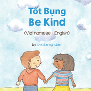 Be Kind (Vietnamese-English): T t B ng