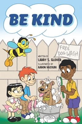 Be Kind - Glover, Larry S