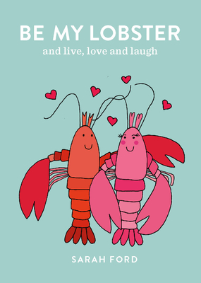 Be My Lobster - Ford, Sarah