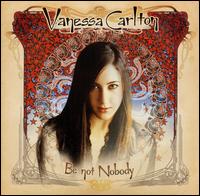 Be Not Nobody [UK Bonus Tracks] - Vanessa Carlton