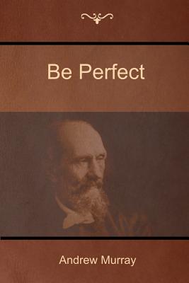 Be Perfect - Murray, Andrew