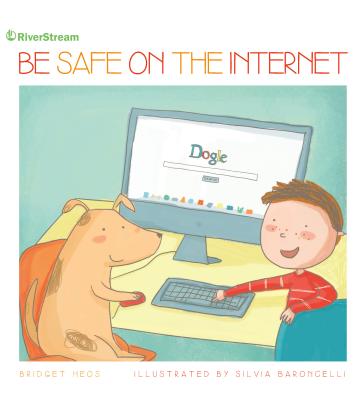 Be Safe on the Internet - Heos, Bridget