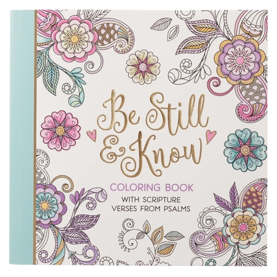Be Still Coloring Book - 