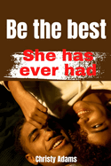 Be the Best she has ever had: Excellent tips on how to Stimulate her Clitoris and good Foreplay