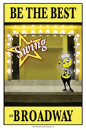 Be the Best Swing on Broadway: Be the Best Swing on Broadway