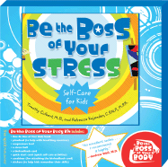Be the Boss of Your Stress - Culbert, Timothy, MD, and Kajander, Rebecca
