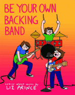 Be Your Own Backing Band: Comics about Music