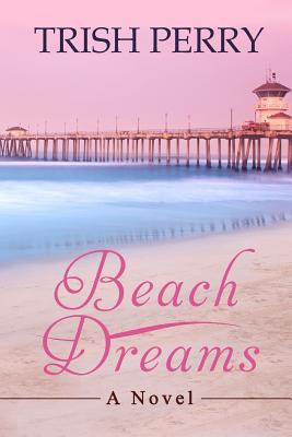 Beach Dreams - Perry, Trish