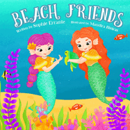 Beach Friends: Children's Book About Friendship, Compassion, and Respect