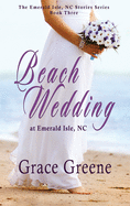 Beach Wedding: At Emerald Isle, NC