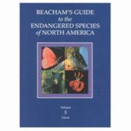 Beacham Guide to Endangered Species of North America - Beacham, Walton