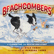 Beachcombers: A Clementine the Rescue Dog Adventure